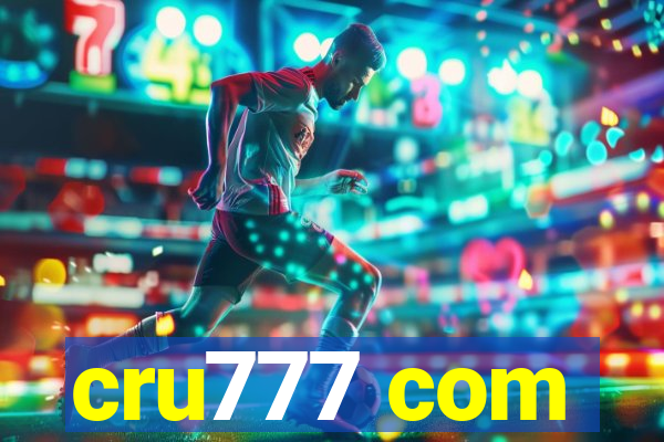 cru777 com
